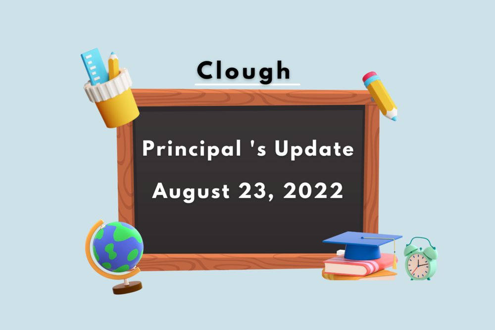 Clough's Principal's Update -  August 23