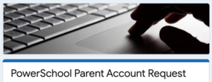 PowerSchool Parent Account Access